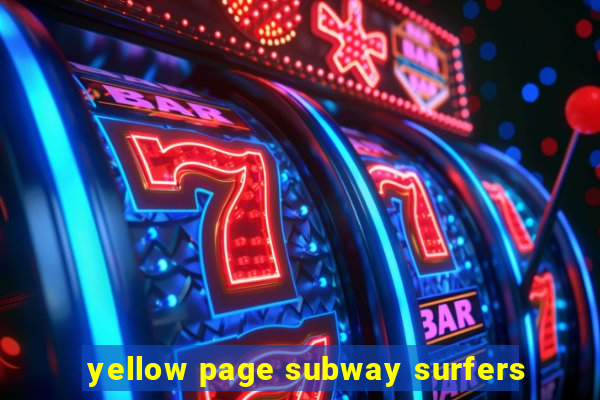 yellow page subway surfers